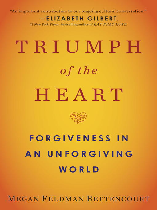 Title details for Triumph of the Heart by Megan Feldman Bettencourt - Available
